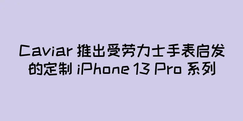 Caviar 推出受劳力士手表启发的定制 iPhone 13 Pro 系列