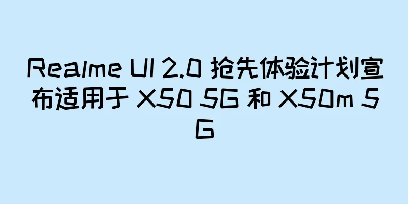 Realme UI 2.0 抢先体验计划宣布适用于 X50 5G 和 X50m 5G