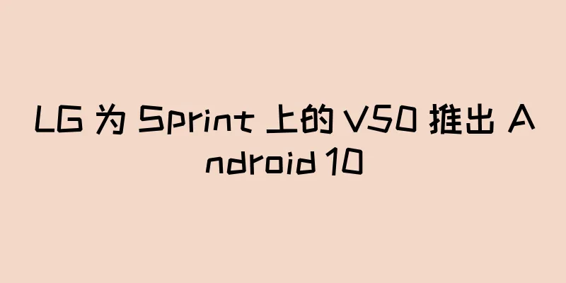 LG 为 Sprint 上的 V50 推出 Android 10
