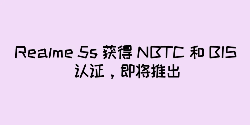 Realme 5s 获得 NBTC 和 BIS 认证，即将推出