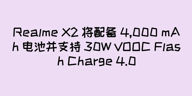 Realme X2 将配备 4,000 mAh 电池并支持 30W VOOC Flash Charge 4.0