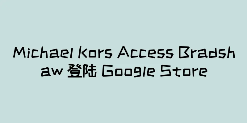 Michael Kors Access Bradshaw 登陆 Google Store