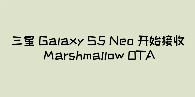 三星 Galaxy S5 Neo 开始接收 Marshmallow OTA